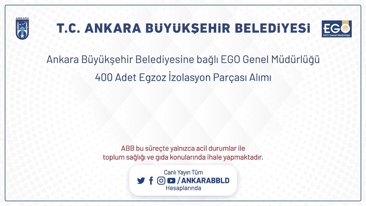 EGO GENEL MÜDÜRLÜĞÜ 400 Adet Egzoz İzolasyon Parçası Alımı - 2. Oturum