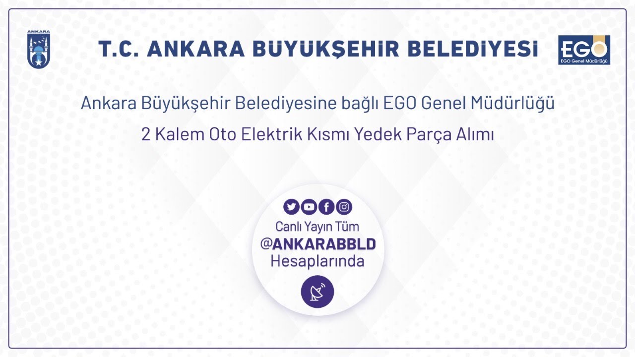 EGO Genel Müdürlüğü 2 Kalem Oto Elektrik Kısmı Yedek Parça Alımı