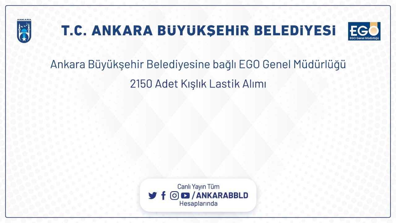 EGO Genel Müdürlüğü 2150 Adet Kışlık Lastik Alım İşi