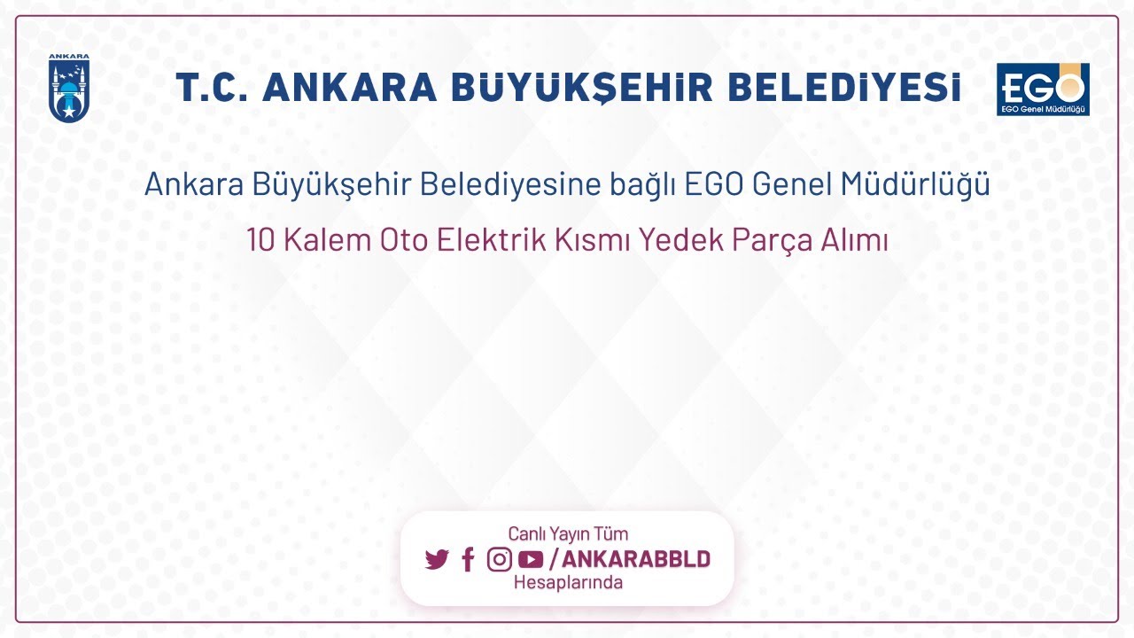 EGO GENEL MÜDÜRLÜĞÜ 10 Kalem Oto Elektrik Kısmı Yedek Parça Alımı