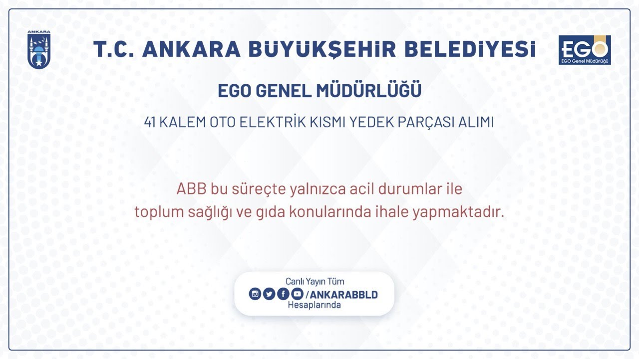 EGO Genel Müdürlüğü 41 Kalem Oto Elektrik Kısmı Yedek Parçası Alımı