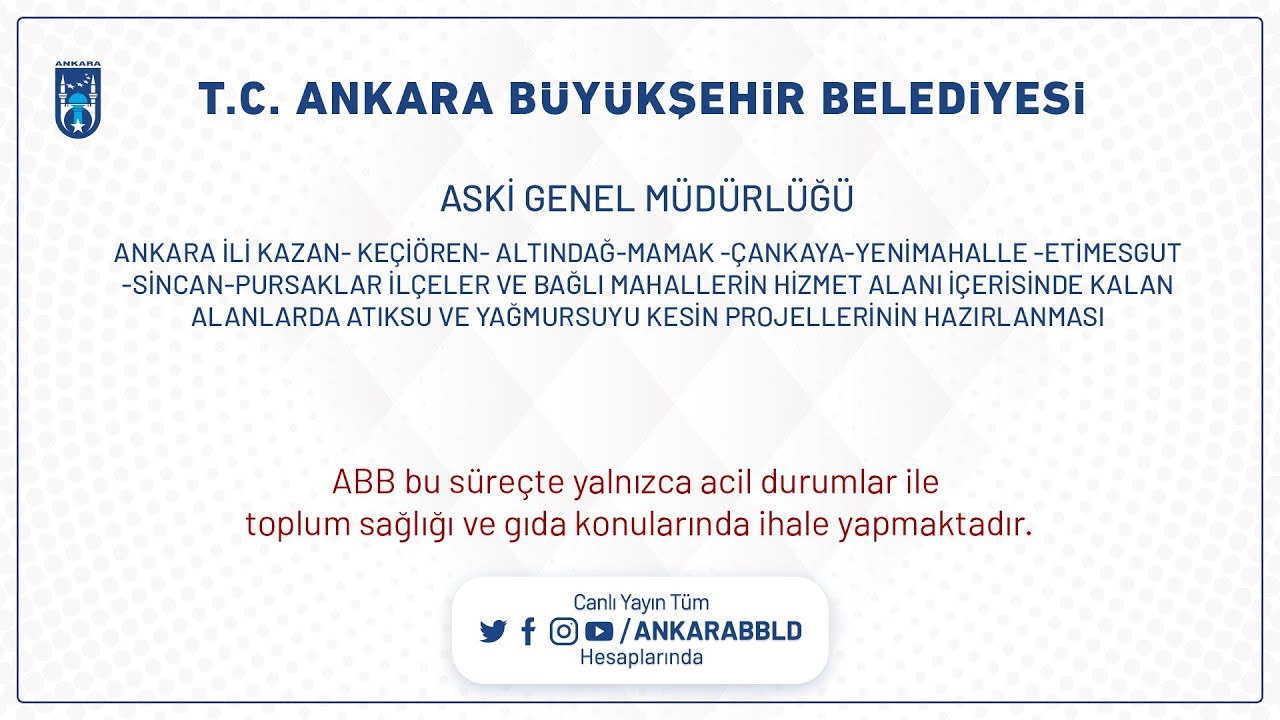 ASKİ GENEL MÜDÜRLÜĞÜAtıksu ve Yağmursuyu Kesin Projelerinin Hazırlanması İşi