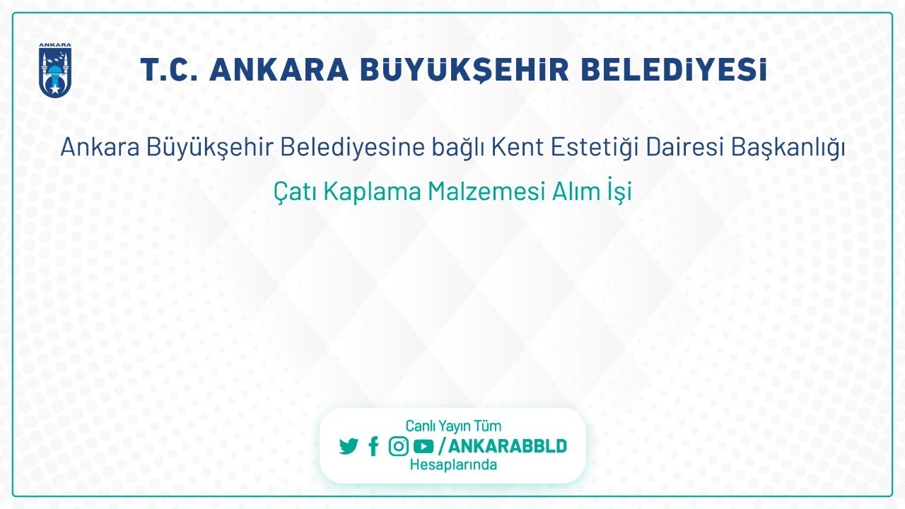 Kent Estetiği Dairesi Başkanlığı Çatı Kaplama Malzemesi Alım İşi