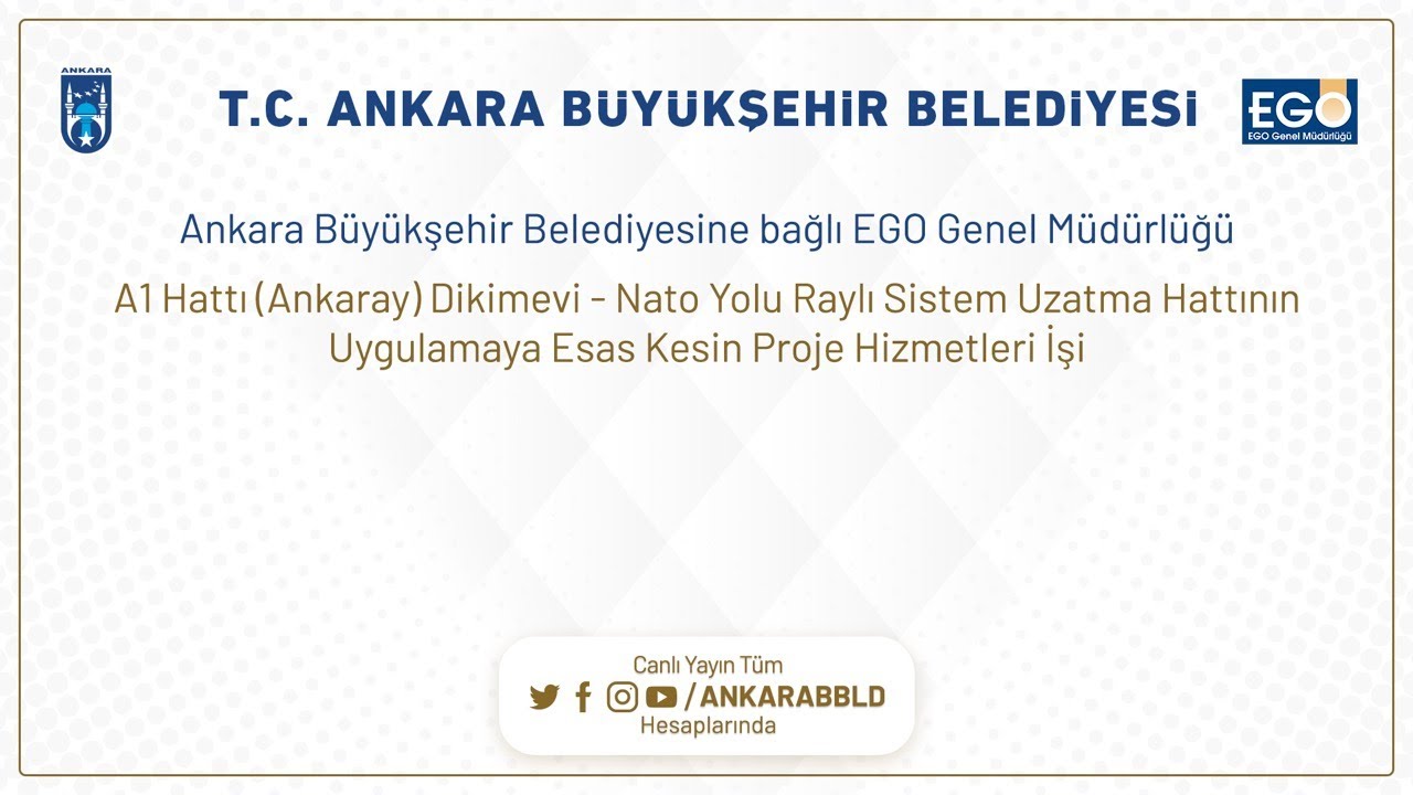 EGO Genel Müdürlüğü A1 Hattı (ANKARAY) Dikimevi-Nato Yolu   Raylı Sistem Uzatma Hattının Uygulamaya