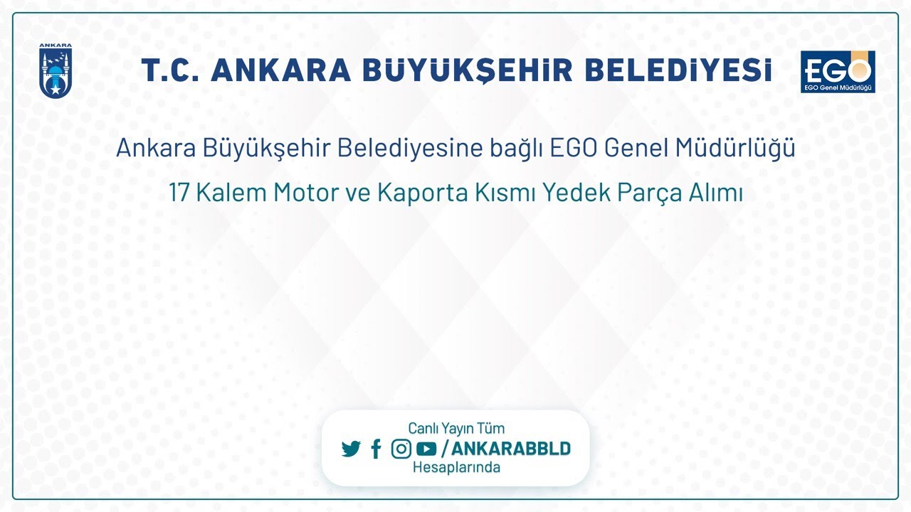 EGO Genel Müdürlüğü 17 Kalem Motor ve Kaporta Kısmı Yedek Parça Alımı