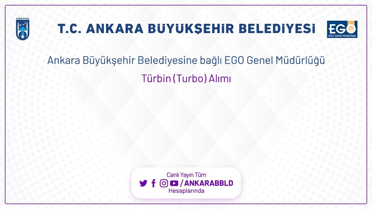 EGO GENEL MÜDÜRLÜĞÜ Türbin (Turbo) Alımı