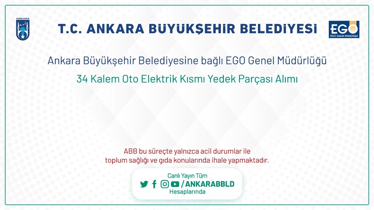 EGO GENEL MÜDÜRLÜĞÜ 34 Kalem Oto Elektrik Kısmı Yedek Parça Alımı