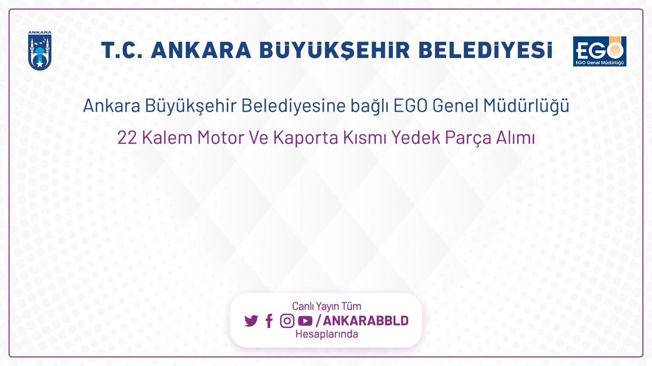 Ego Genel Müdürlüğü 22 Kalem Motor ve Kaporta Kısmı Yedek Parça Alımı