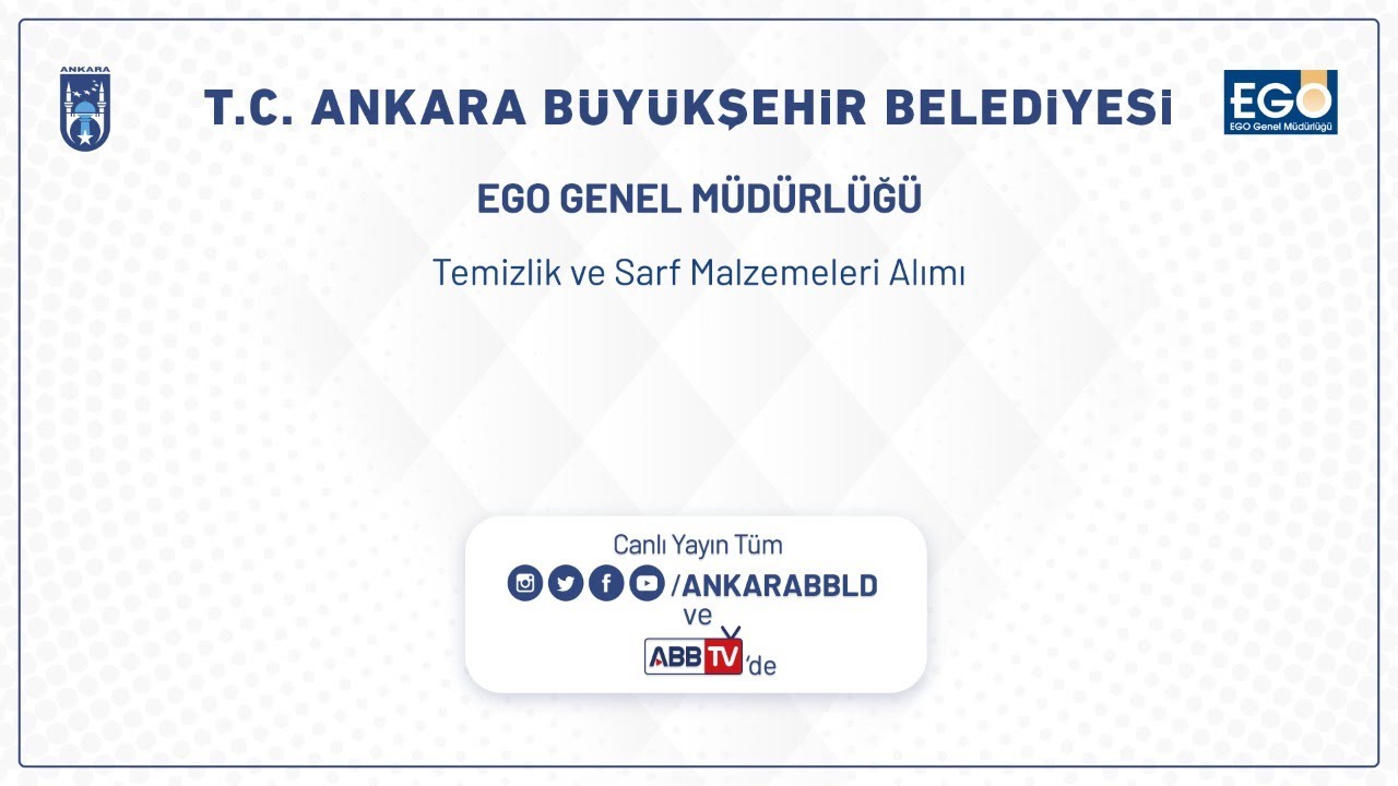 EGO GENEL MÜDÜRLÜĞÜ Temizlik ve Sarf Malzemeleri Alımı