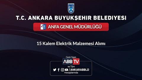 ANFA GENEL MÜDÜRLÜĞÜ 15 Kalem Elektrik Malzemesi Alım İşi