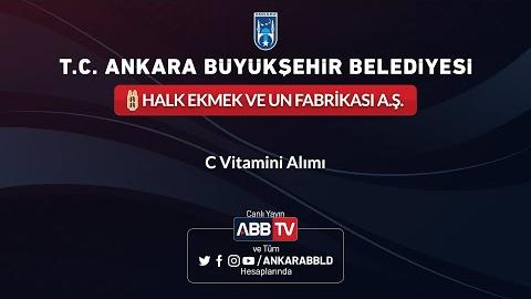 Ankara Halk Ekmek ve Un Fabrikası A.Ş. - C Vitamini Alımı