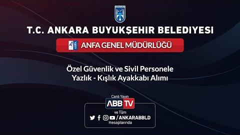 ANFA GÜVENLİK HİZMETLERİ VE SİSTEMLERİ LTD.ŞTİ. Özel Güvenlik ve Sivil Personele Yazlık - Kışlık Aya