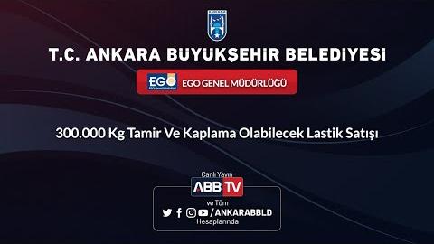 EGO GENEL MÜDÜRLÜĞÜ - 300.000 Kg Tamir Ve Kaplama Olabilecek Lastik Satışı