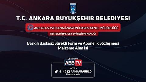 ASKİ GENEL MÜDÜRLÜĞÜ Baskılı Baskısız Sürekli Form ve Abonelik Sözleşmesi Malzeme Alım İşi