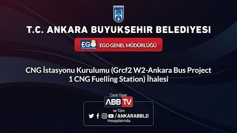 EGO İstasyonu Kurulumu (Grcf2 W2-Ankara Bus Project 1 CNG Fuelling Station) İhalesi