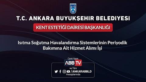 KENT ESTETİĞİ DAİRESİ BAŞKANLIĞI Isıtma Soğutma Havalandırma Sistemlerinin Periyodik Bakımı