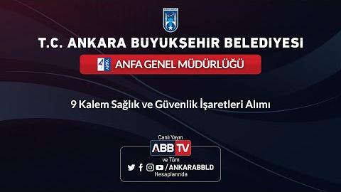 ANFA GENEL MÜDÜRLÜĞÜ - 9 Kalem Sağlık ve Güvenlik İşaretleri Alımı