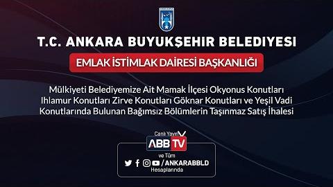 EMLAK İSTİMLAK DAİRESİ BAŞKANLIĞI Mamak İlçesi Bağımsız Bölümlerin Taşınmaz Satış İhalesi