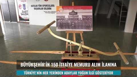 ANKARA İTFAİYESİ’NİN 150 YENİ İTFAİYE MEMURU ALIMINA YOĞUN İLGİ