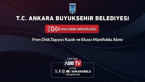 EGO GENEL MÜDÜRLÜĞÜ - Fren Disk, TaşıyıcıKazık ve Egzoz Manifoldu Alımı