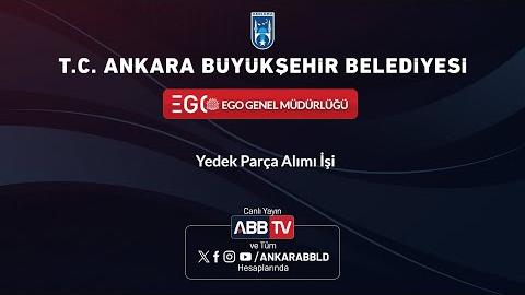 EGO GENEL MÜDÜRLÜĞÜ - Yedek Parça Alımı İşi