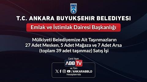 EMLAK İSTİMLAK DAİRESİ BAŞKANLIĞI - Mülkiyeti Belediyemize Ait Taşınmazların 27 Adet Mesken, 5 Adet Mağaza ve 7 Adet Arsa(Toplam 39 Adet Taşınmaz) Satış İşi