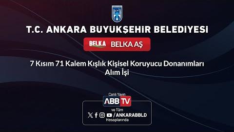 BELKA AŞ - 7 Kısım 71 Kalem Kışlık Kişisel Koruyucu Donanımları Alım İşi