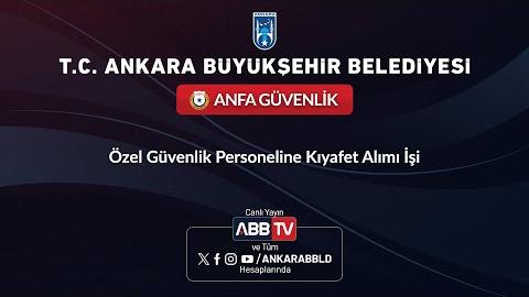 ANFA GÜVENLİK HİZMETLERİ LTD ŞTİ - Özel Güvenlik Personeline Kıyafet Alımı İşi