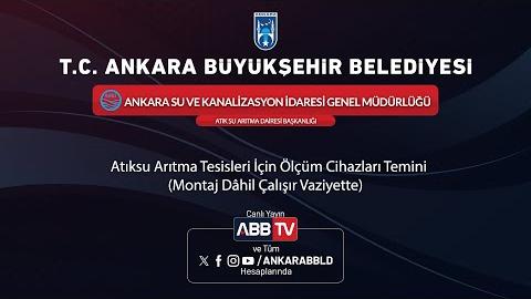 ASKİ GENEL MÜDÜRLÜĞÜ - Atıksu Arıtma Tesisleri İçin Ölçüm Cihazları Temini (Montaj Dahil Çalışır Vaziyette)