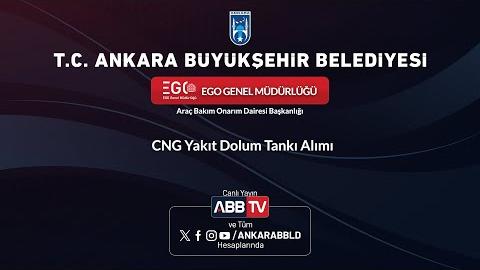 EGO GENEL MÜDÜRLÜĞÜ - CNG Yakıt Dolum Tankı Alımı