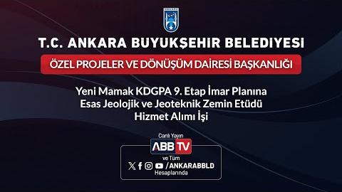 ÖZEL PROJELER VE DÖNÜŞÜM DAİRESİ BAŞKANLIĞI - Yeni Mamak KDGPA 9. Etap İmar Planına Esas Jeolojik ve Jeoteknik Zemin Etüdü Hizmet Alımı İşi