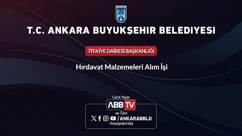 İTFAİYE DAİRESİ BAŞKANLIĞI - Hırdavat Malzemeleri Alım İşi