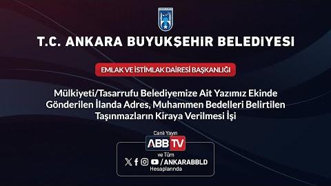 EMLAK VE İSTİMLAK DAİRESİ BAŞKANLIĞI - Mülkiyeti/Tasarrufu Belediyemize Ait Taşınmazların Kiraya Verilmesi İşi