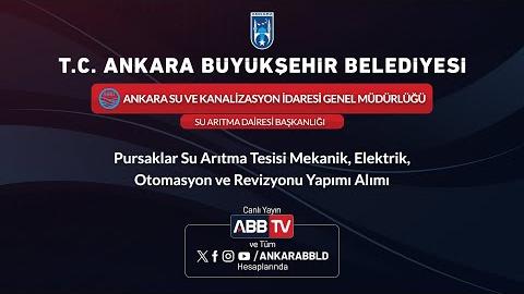 ASKİ - Pursaklar Su Arıtma Tesisi Mekanik, Elektrik, Otomasyon ve Revizyonu Yapımı Alımı