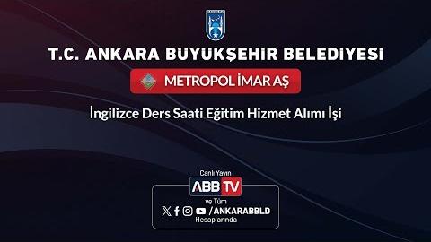 METROPOL İMAR AŞ - İngilizce Ders Saati Eğitim Hizmet Alımı İşi