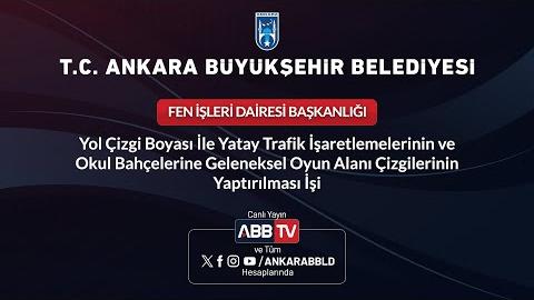 FEN İŞLERİ DAİRESİ BAŞKANLIĞI - Yol Çizgi Boyası İle Yatay Trafik İşaretlemelerinin ve Okul Bahçelerine Geleneksel Oyun Alanı Çizgilerinin Yaptırılması İşi