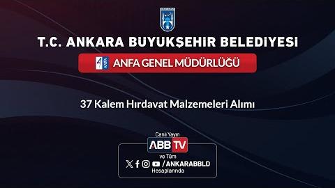 ANFA GENEL MÜDÜRLÜĞÜ - 37 Kalem Hırdavat Malzemeleri Alımı