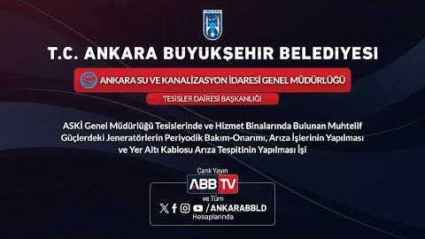 ASKİ GENEL MÜDÜRLÜĞÜ - ASKİ Genel Müdürlüğü Tesislerinde ve Hizmet Binalarında Bulunan Muhtelif Güçlerdeki Jeneratörlerin Periyodik Bakım-Onarımı, Arıza İşlerinin Yapılması ve Yer Altı Kablosu Arıza Tespitinin Yapılması İşi