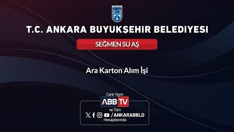 SEĞMEN SU AŞ - Ara Karton Alım İşi