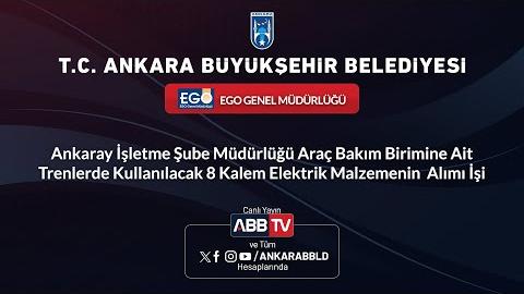 EGO GENEL MÜDÜRLÜĞÜ - Ankaray İşletme Şube Müdürlüğü Araç Bakım Birimine Ait Trenlerde Kullanılacak 8 Kalem Elektrik Malzemesinin Alımı İşi