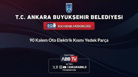 EGO GENEL MÜDÜRLÜĞÜ - 90 Kalem Oto Elektrik Kısmı Yedek Parça