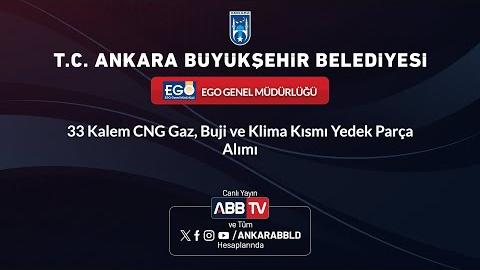 EGO GENEL MÜDÜRLÜĞÜ - 33 Kalem CNG Gaz, Buji ve Klima Kısmı Yedek Parça Alımı