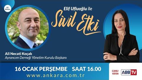 Elif Ufluoğlu ile Sivil Etki 69. Bölüm - Ali Necati KOÇAK