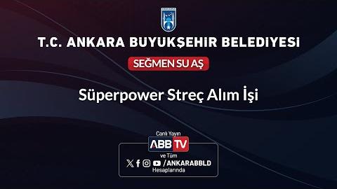 SEĞMEN SU AŞ - Superpower Streç Alımı