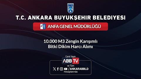 ANFA GENEL MÜDÜRLÜĞÜ - 10.000 m³ Zengin Karışımlı Bitki Dikim Harcı Alımı