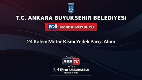 EGO GENEL MÜDÜRLÜĞÜ - 24 Kalem Motor Kısmı Yedek Parça Alımı