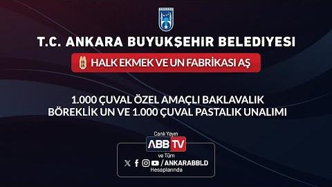 HALK EKMEK VE UN FABRİKASI AŞ - 1.000 Çuval Özel Amaçlı Baklavalık Böreklik Un ve 1.000 Çuval Pastalık Un Alımı